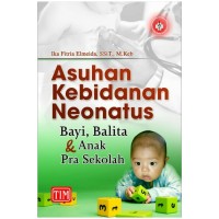 Asuhan Kebidanan Neonatus Bayi, Balita & Anak Pra Sekolah