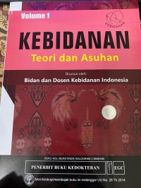 Kebidanan Teori dan Asuhan Volume 1