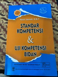 Standar kompetensi dan uji kompetensi bidan