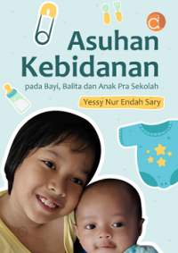 Asuhan kebidanan pada bayi, balita dan anak pra sekolah