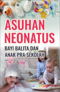 [E-BOOK] ASUHAN NEONATUS, BAYI BALITA DAN ANAK PRA SEKOLAH