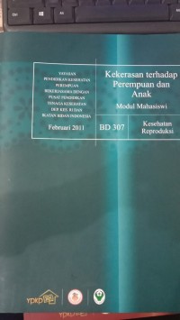 Modul mahasiswa: kesehatan reproduksi kesehatan terhadap perempuan dan anak