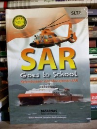 SAR Goes to School : Kelembagaan dan Manajemen SAR