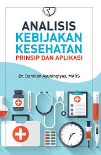Image of Analisis Kebijakan Kesehatan Prinsip dan Aplikasi
